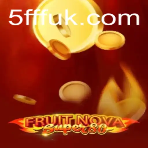 Exploring the Features and Gameplay of FruitNovaSuper80