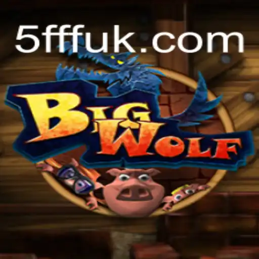 Exploring the Thrilling World of BigWolf
